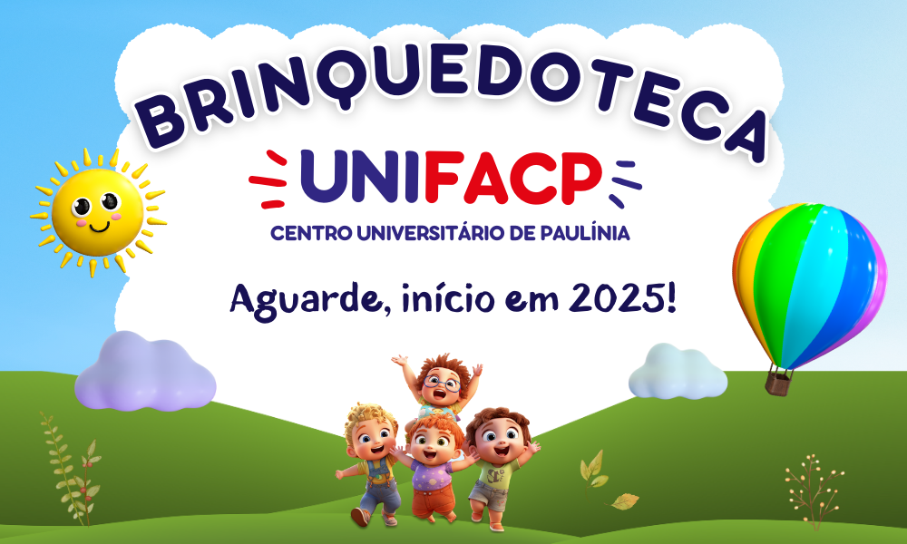 Brinquedoteca UNIFACP: Mais tranquilidade e segurança para as estudantes mães da UNIFACP!